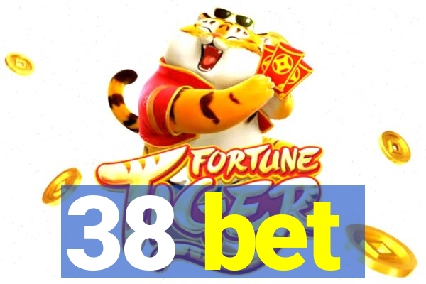 38 bet